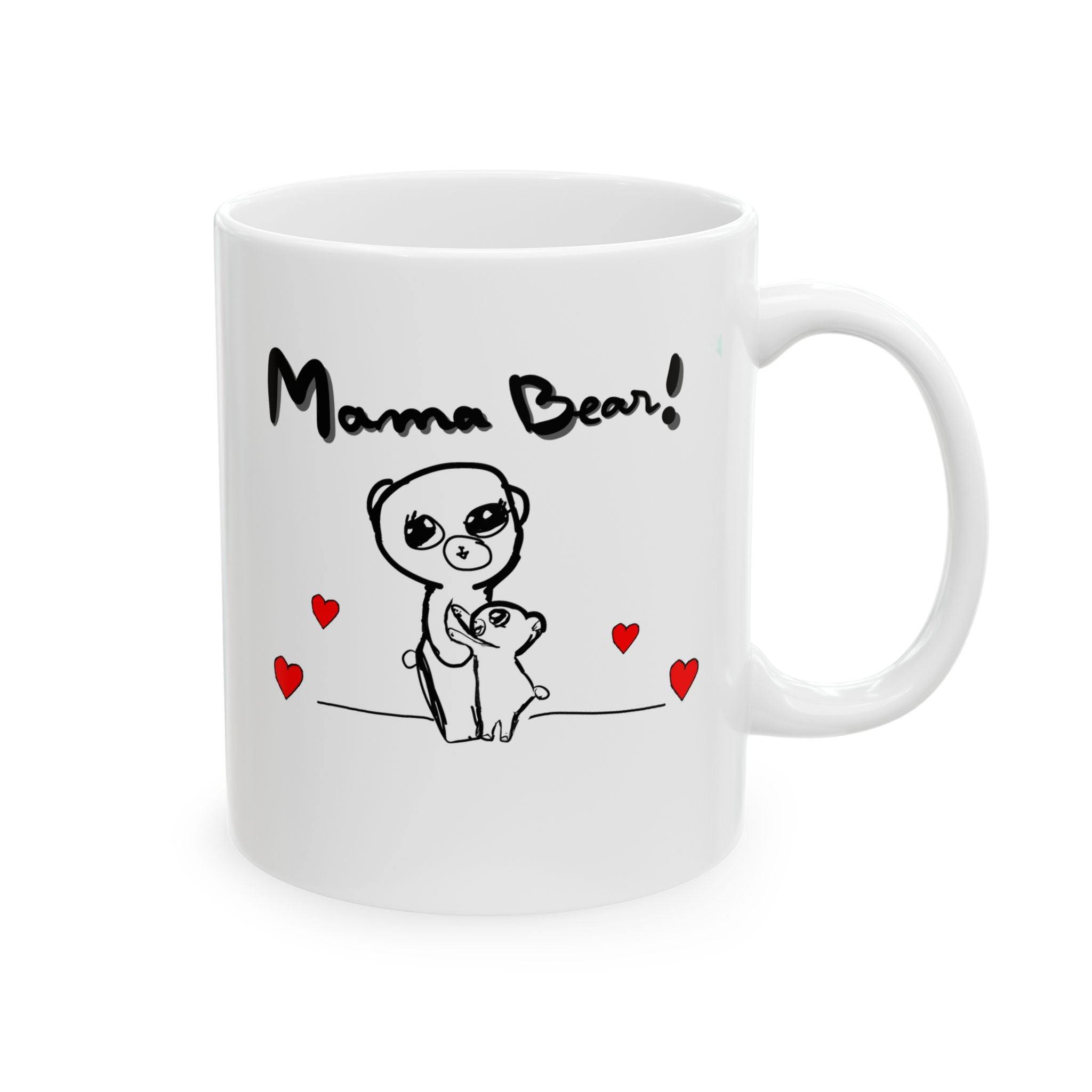 Mama Bear Ceramic Mug — Cute Mom & Baby Bear Hand-Drawn Design (11oz/15oz)