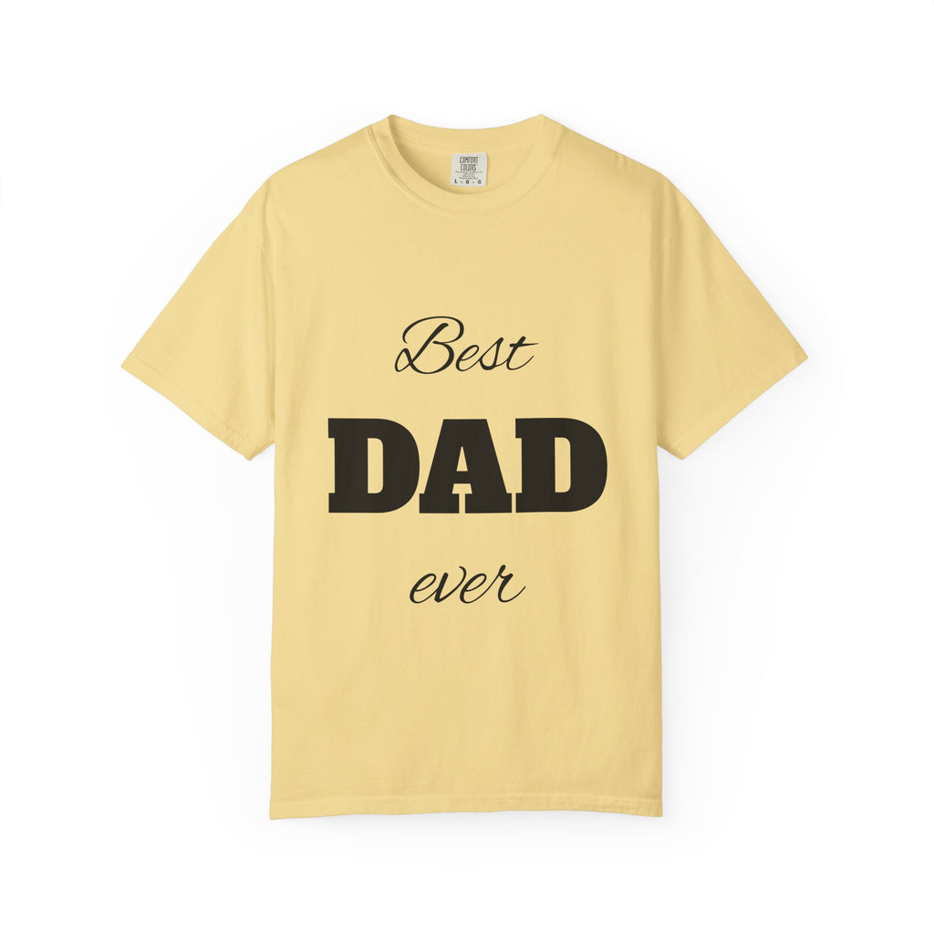 Best Dad Ever T-Shirt — Father's Day Everyday Hero Tee