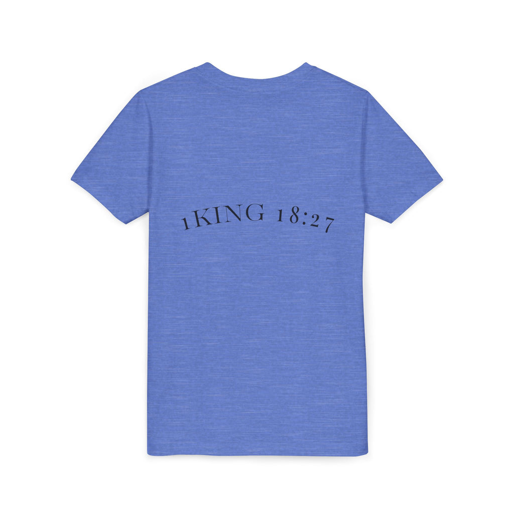 Youth T-Shirt — 1 Kings 18:27 “Don’t Fear Our God Is Strong” (Designed by 12-Year-Old)
