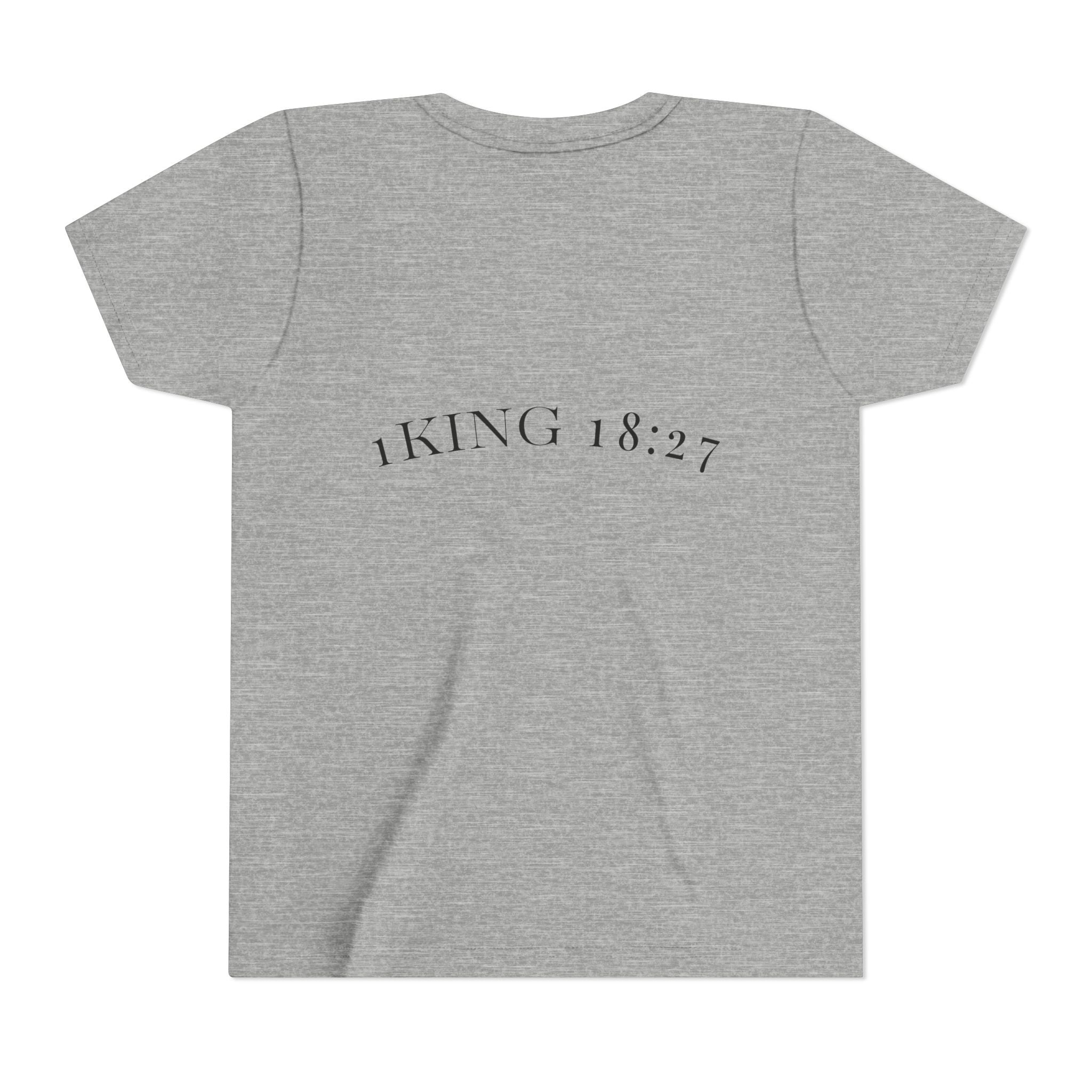 Youth T-Shirt — 1 Kings 18:27 “Don’t Fear Our God Is Strong” (Designed by 12-Year-Old)