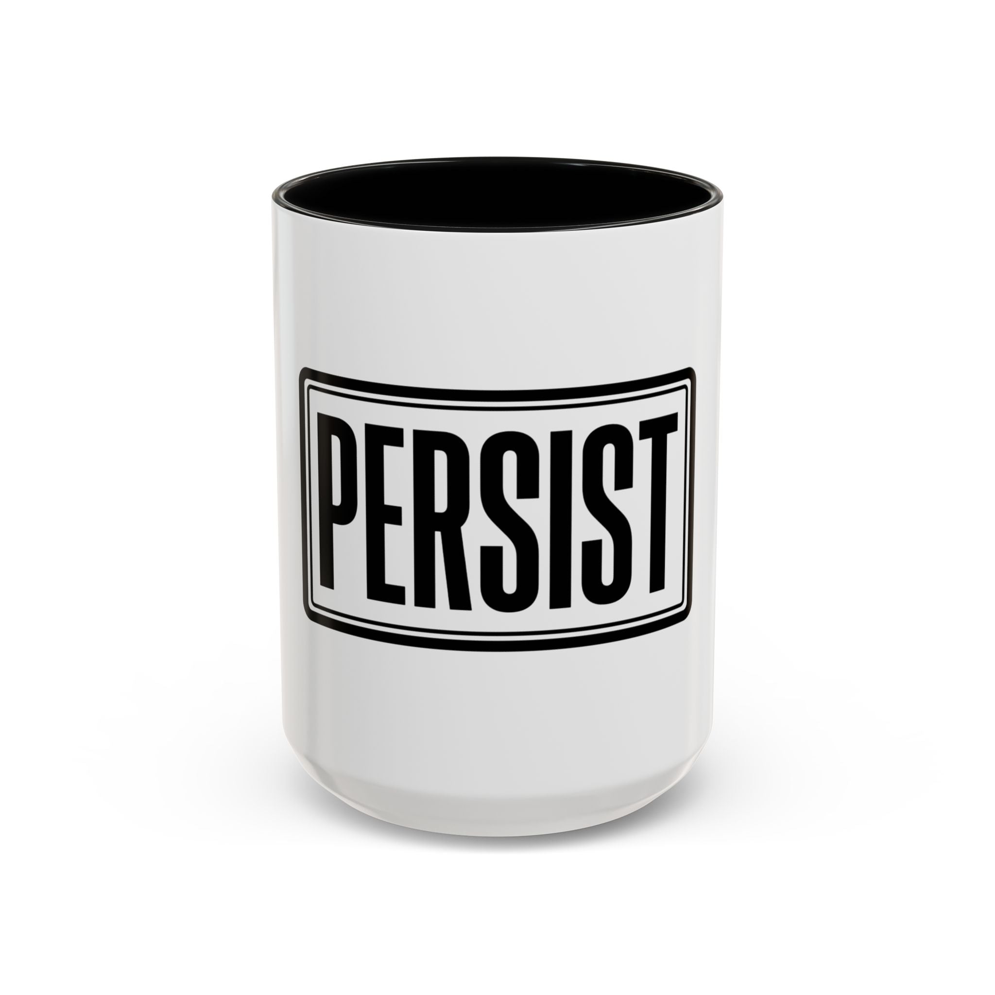 Persist Motivational Accent Coffee Mug — Daily Hustle Gift (11/15oz)