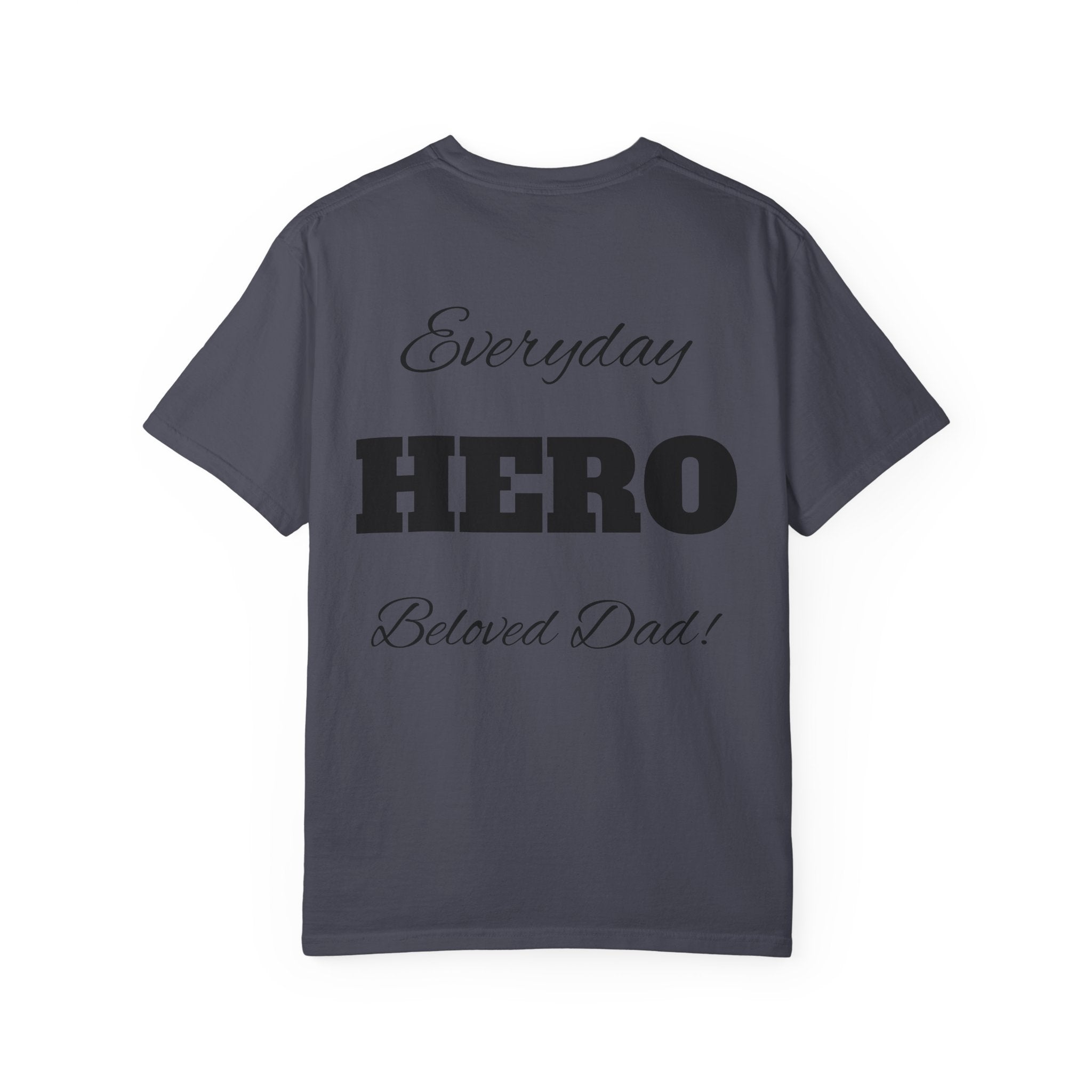 Best Dad Ever T-Shirt — Father's Day Everyday Hero Tee