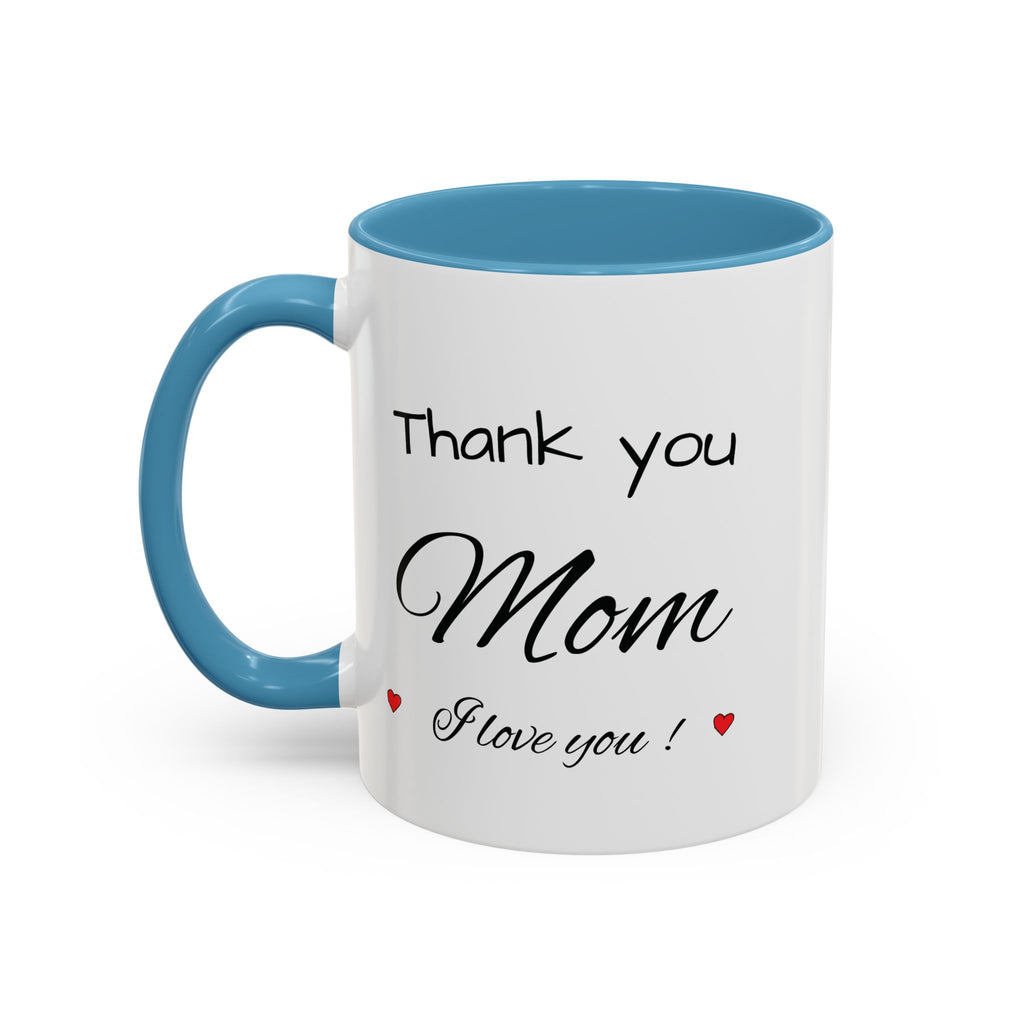 Thank You Mom Accent Coffee Mug — 'Thank you Mom for everything' Black-Handle Gift Mug