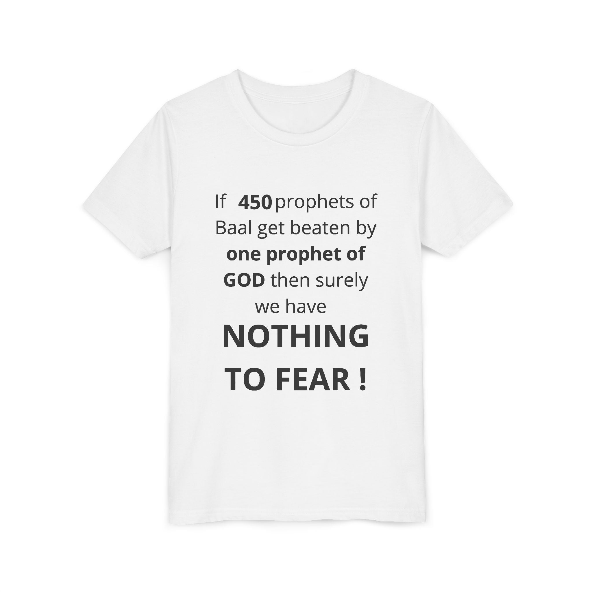 Youth T-Shirt — 1 Kings 18:27 “Don’t Fear Our God Is Strong” (Designed by 12-Year-Old)