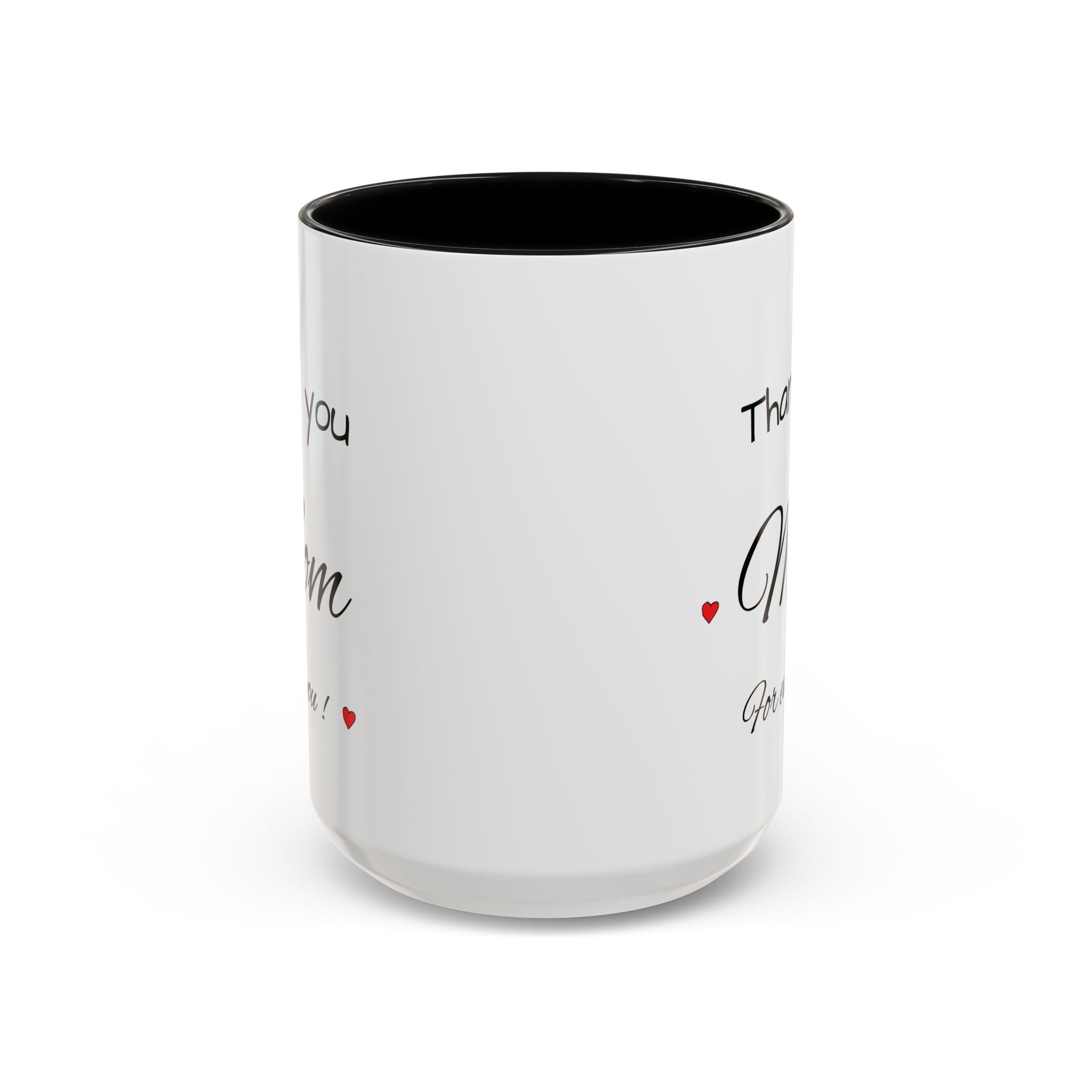 Thank You Mom Accent Coffee Mug — 'Thank you Mom for everything' Black-Handle Gift Mug