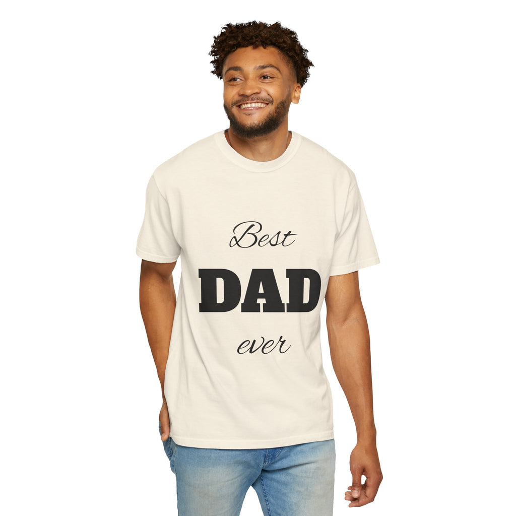 Best Dad Ever T-Shirt — Father's Day Everyday Hero Tee