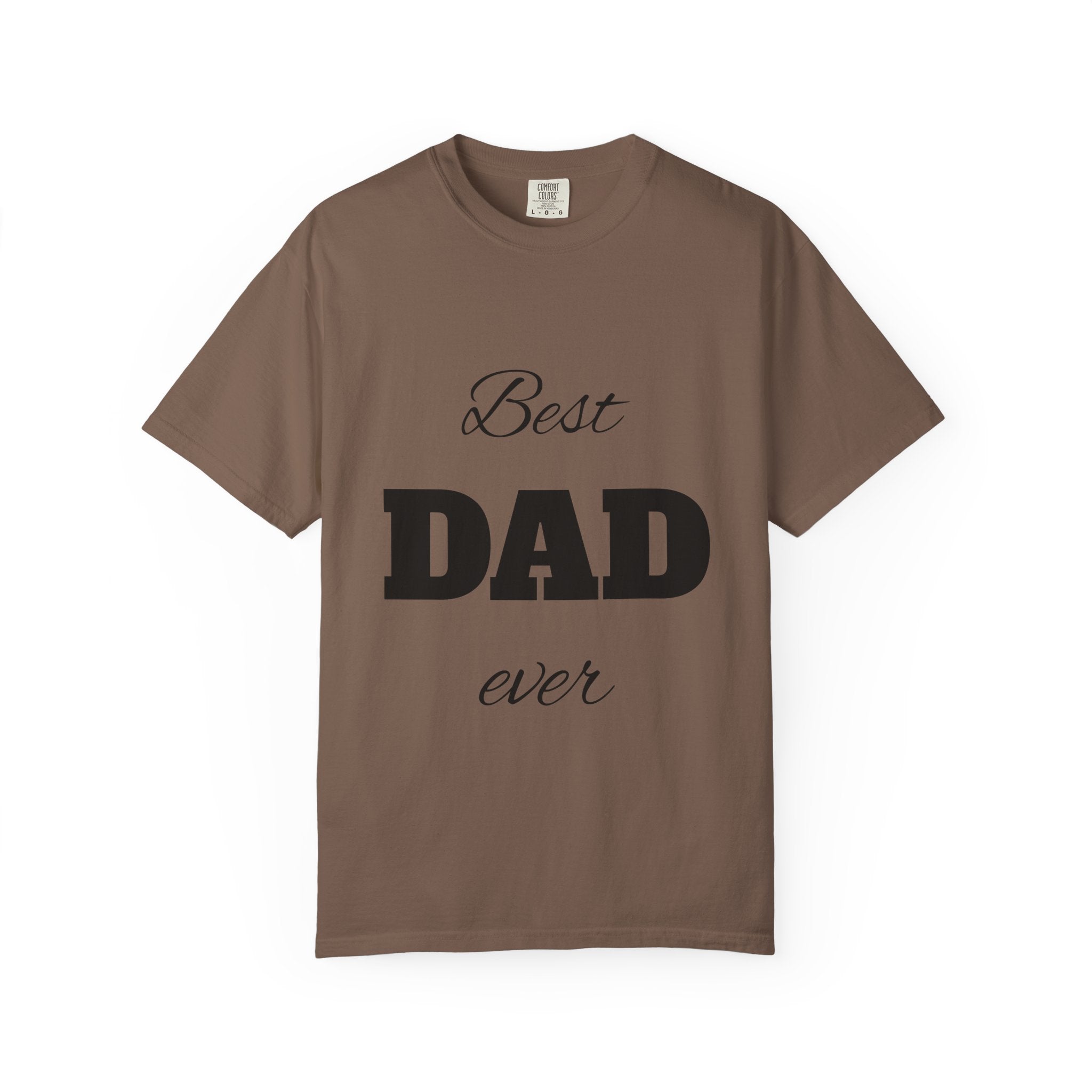 Best Dad Ever T-Shirt — Father's Day Everyday Hero Tee